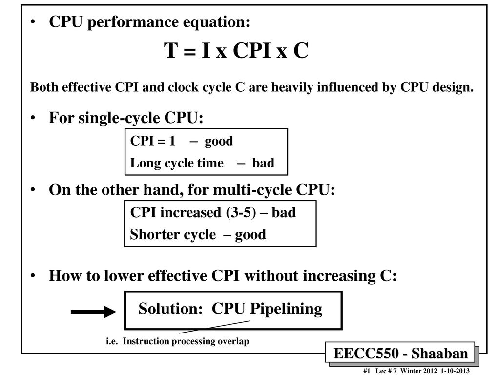 CPU performance equation: T = I x CPI x C - ppt download