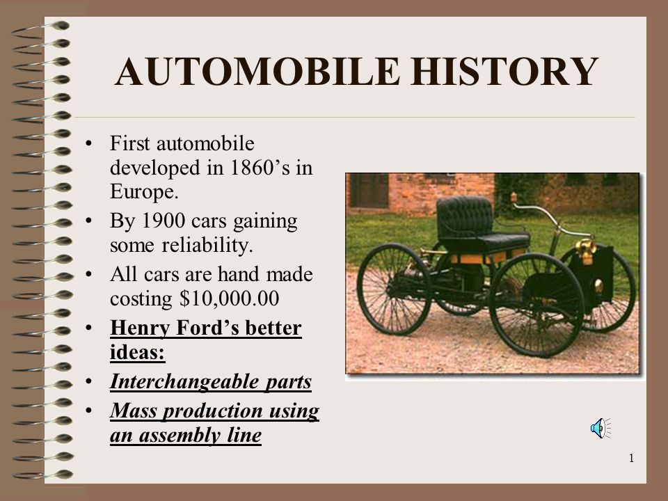 AUTOMOBILE HISTORY First automobile developed in 1860's in Europe. - ppt video online download