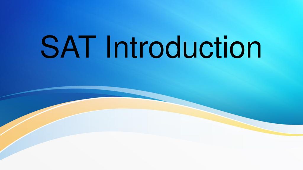 PPT - The Scholastic Aptitude Test: SAT PowerPoint Presentation, free  download - ID:2717525