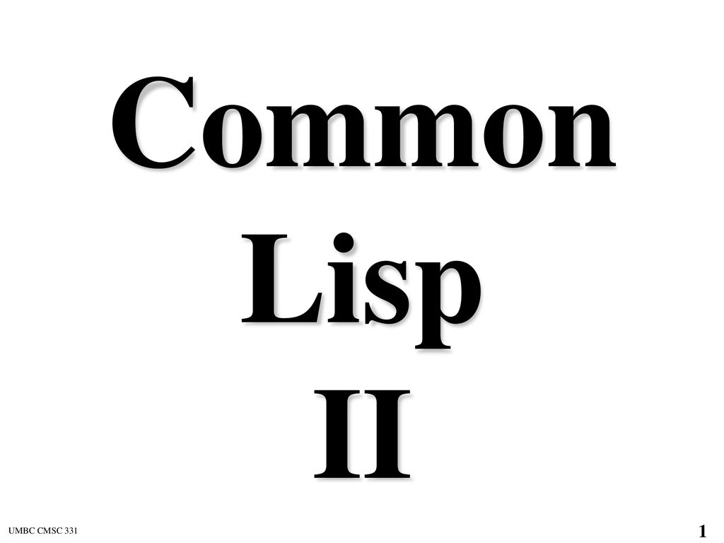 Common Lisp II. - ppt download