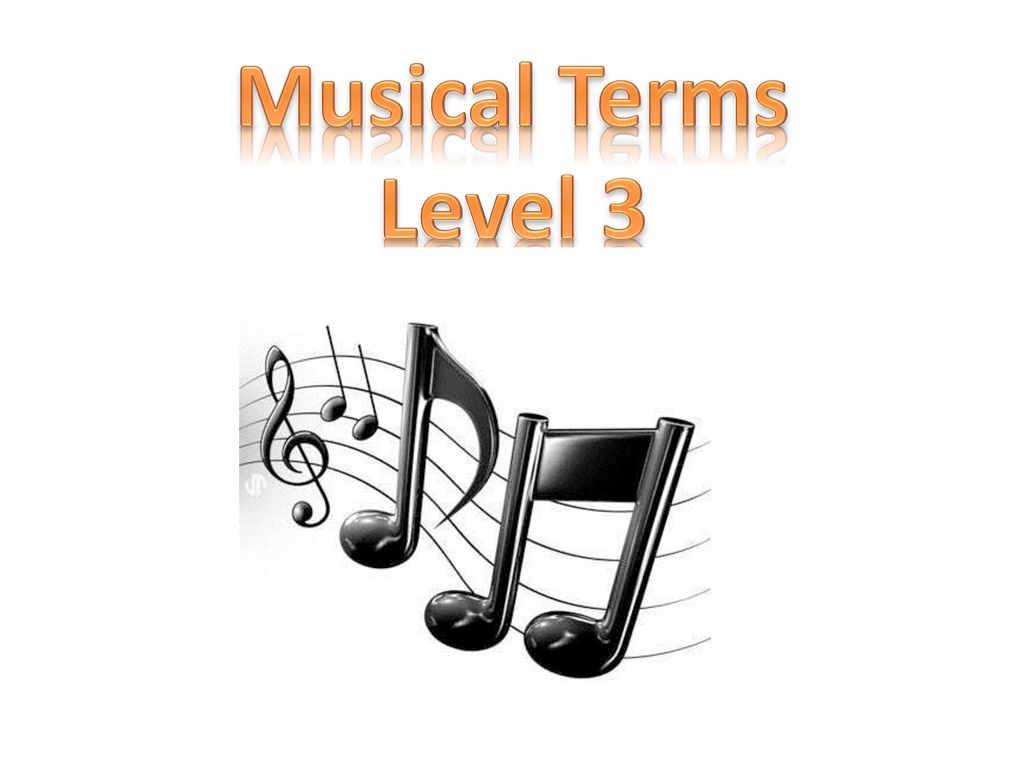 Musical Terms Level ppt download