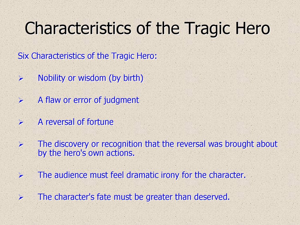 Characteristics of the Tragic Hero - ppt download