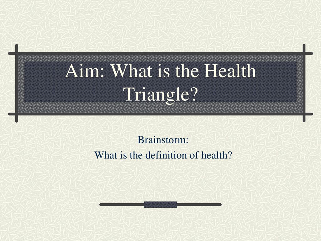 the health triangle definition