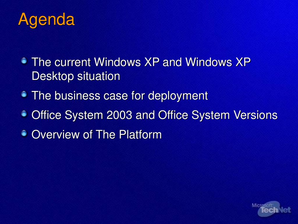 Agenda The current Windows XP and Windows XP Desktop situation - ppt  download