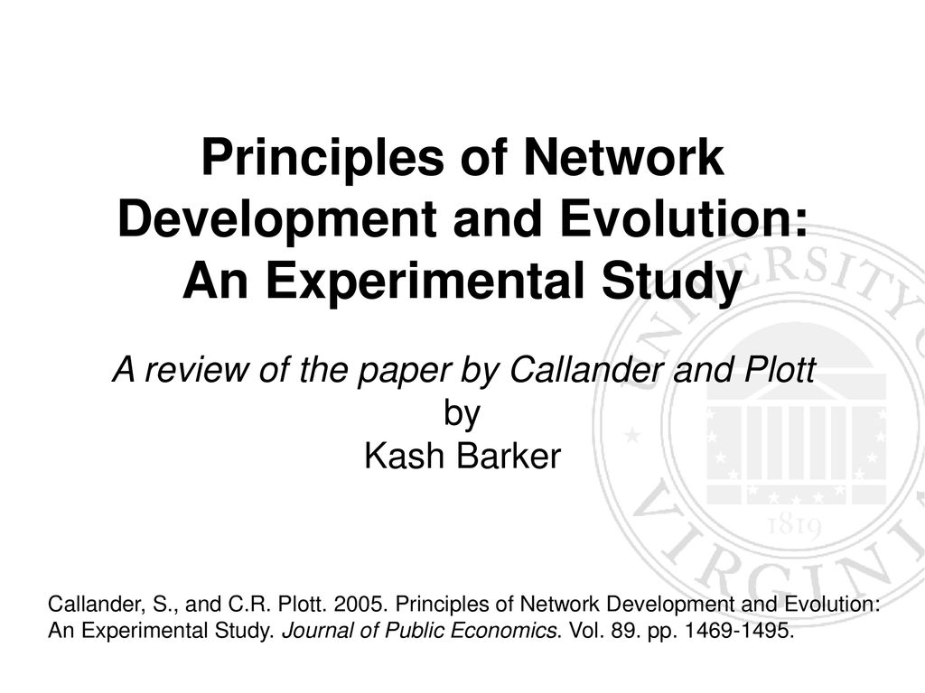 Principles of Network Development and Evolution An Experimental