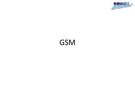 GSM.