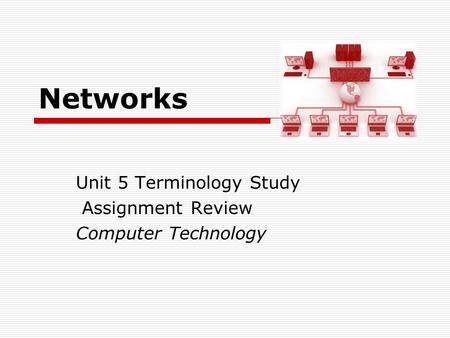 Unit 5 Terminology Study Assignment Review Computer Technology