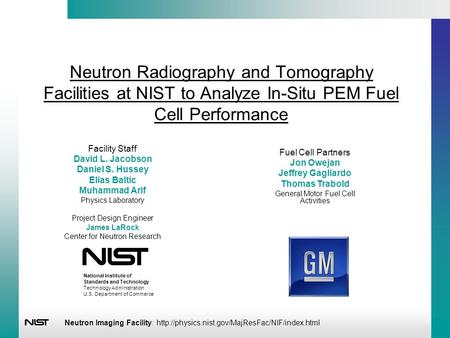 Neutron Imaging Facility:  Neutron Radiography and Tomography Facilities at NIST to Analyze In-Situ PEM.