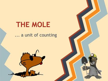 THE MOLE... a unit of counting. Review How many oxygen atoms in the following? CaCO 3 Al 2 (SO 4 ) 3 How many ions in the following? CaCl 2 NaOH Al 2.