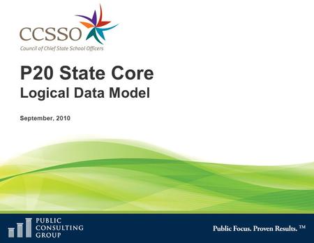 P20 State Core Logical Data Model September, 2010.