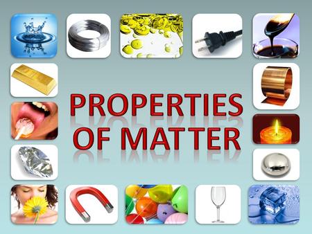 INTRODUCTION TO PROPERTIES and _________________ ______ as a result. PHYSICAL PROPERTIES VS. CHEMICAL PROPERTIES A property of a substance that can be.