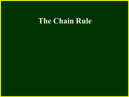CHAPTER 2 2.4 Continuity The Chain Rule. CHAPTER 2 2.4 Continuity The Chain Rule If f and g are both differentiable and F = f o g is the composite function.