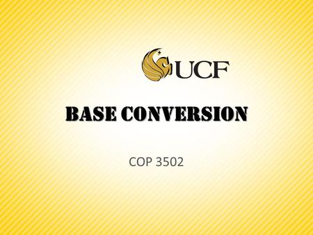 Base Conversion COP 3502. Practice Problem  Print a String in reverse order:  For example, if we want to print “HELLO” backwards,  we first print: