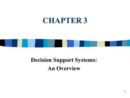 Decision Support Systems: An Overview