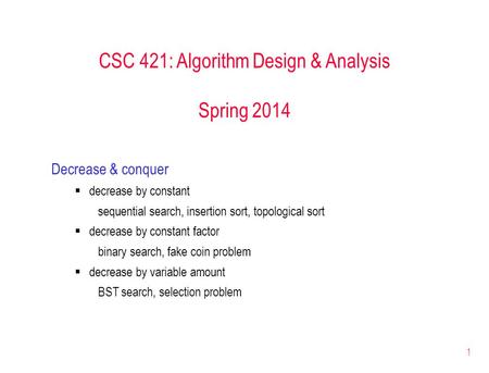CSC 421: Algorithm Design & Analysis