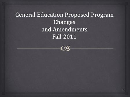 1.   Fall 2009 Budget Crisis and Senate Executive Committee  2009-2010 GEGC Review  Consultation with CNSM and CLA Deans and Associate Deans multiple.