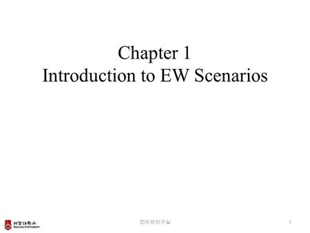 Chapter 1 Introduction to EW Scenarios