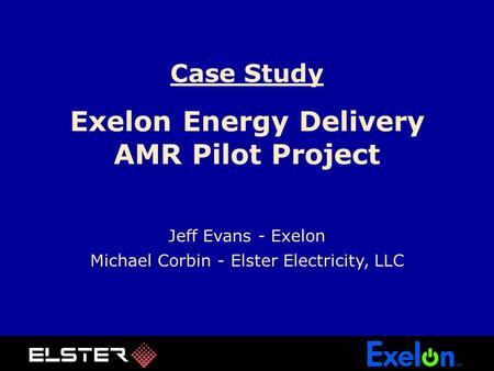 Case Study Exelon Energy Delivery AMR Pilot Project