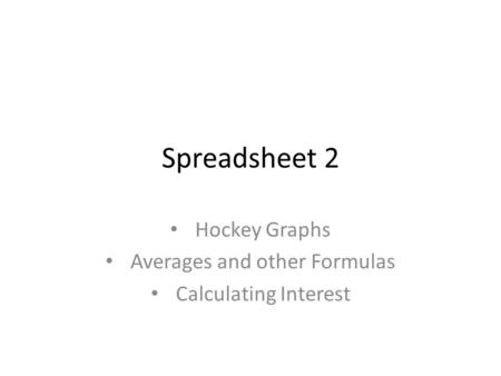 Hockey Graphs Averages and other Formulas Calculating Interest