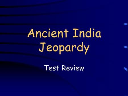 Ancient India Jeopardy