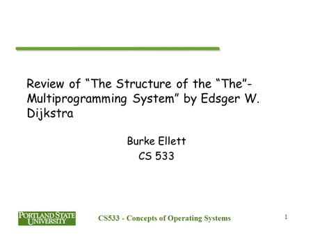 CS533 - Concepts of Operating Systems