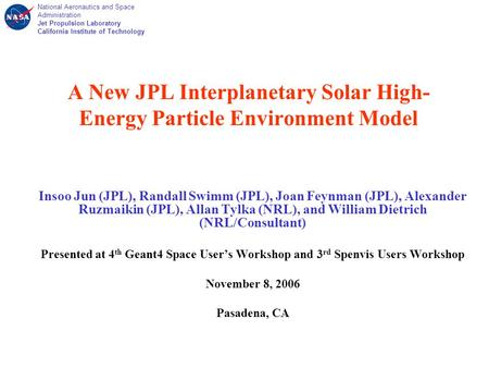 National Aeronautics and Space Administration Jet Propulsion Laboratory California Institute of Technology A New JPL Interplanetary Solar High- Energy.
