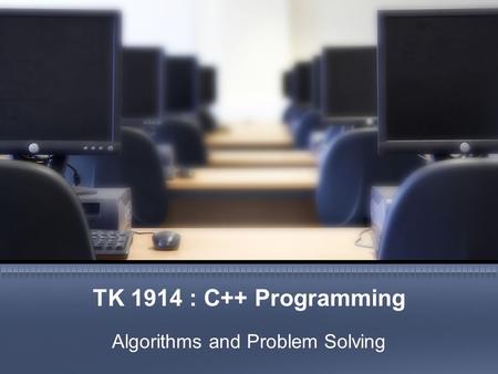 Algorithms and Problem Solving