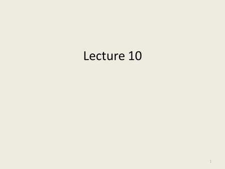 Lecture 10 1. Using Libraries Java has a very strong culture of open-source software Students, professors, programming hobbyists, and developers who choose.