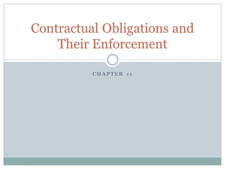 Contractual Obligations and Their Enforcement