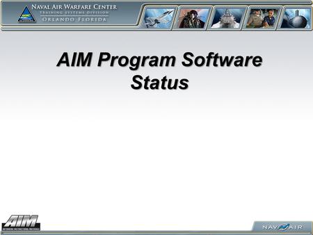 AIM Program Software Status