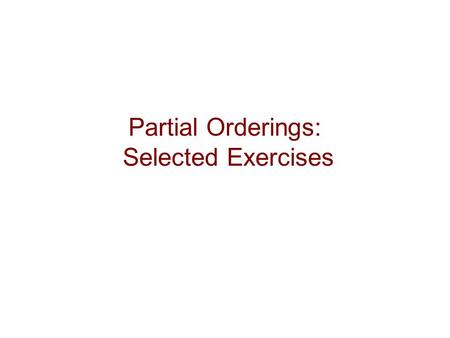 Partial Orderings: Selected Exercises