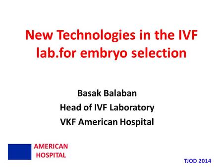 New Technologies in the IVF lab.for embryo selection