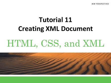 Tutorial 11 Creating XML Document
