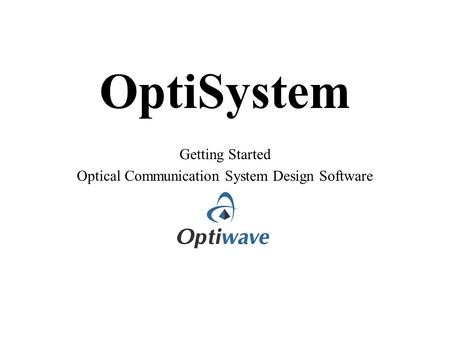 Optical Communication System Design Software