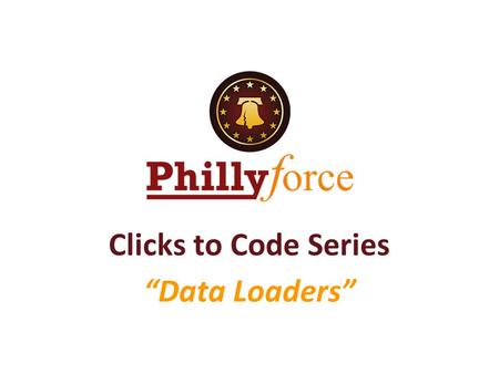 Clicks to Code Series “Data Loaders”.