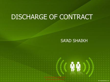 DISCHARGE OF CONTRACT SA’AD SHAIKH www.bmsproject.weebly.com, www.mymba.weebly.com.