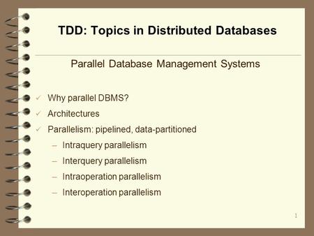 TDD: Topics in Distributed Databases