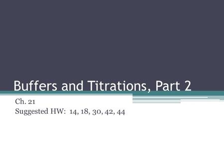 Buffers and Titrations, Part 2