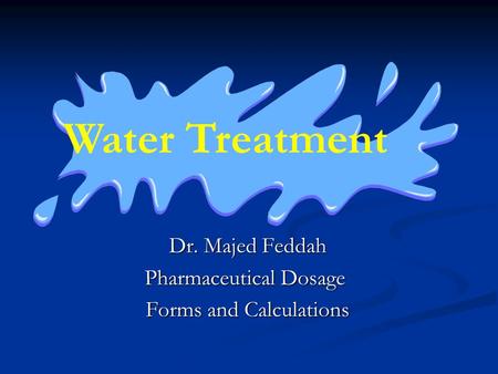 Dr. Majed Feddah Pharmaceutical Dosage Forms and Calculations