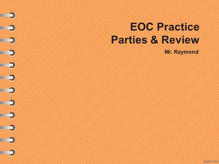 EOC Practice Parties & Review