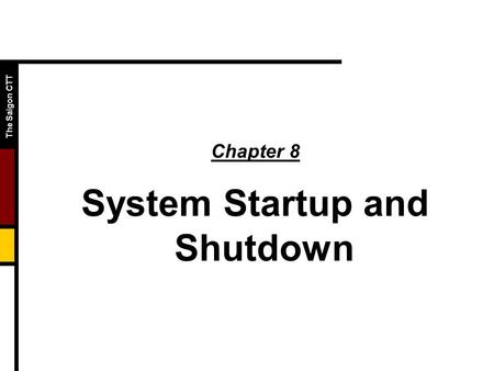 System Startup and Shutdown