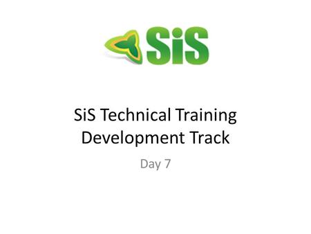 SiS Technical Training Development Track Day 7. Agenda  Understand Component Interface  Understand Excel to CI  Practice Data Loading using ECI (Instructor.