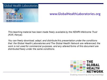 This teaching material has been made freely available by the KEMRI-Wellcome Trust (Kilifi, Kenya). You can freely download, adapt, and distribute this.