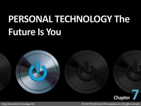 PERSONAL TECHNOLOGY The Future Is You