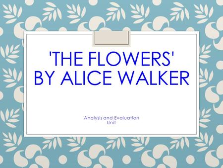 'The Flowers' by Alice Walker