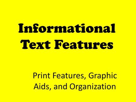 Informational Text Features