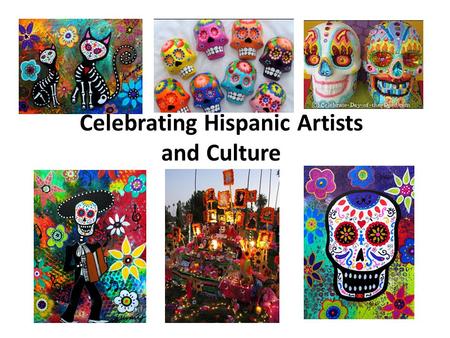 Celebrating Hispanic Artists and Culture