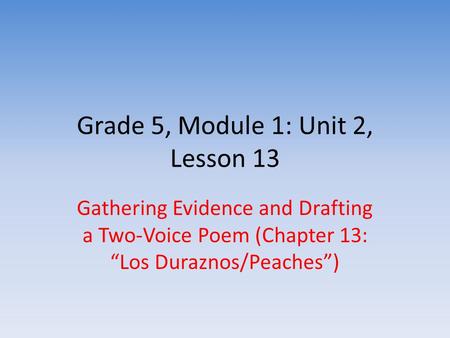 Grade 5, Module 1: Unit 2, Lesson 13