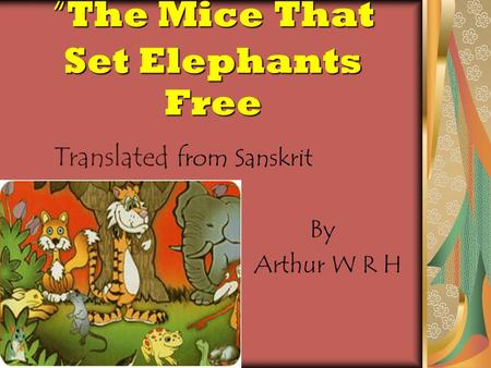 “The Mice That Set Elephants Free