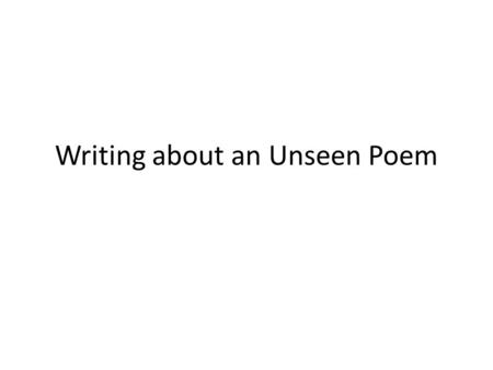 Writing about an Unseen Poem